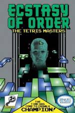 Watch Ecstasy of Order The Tetris Masters Megashare8