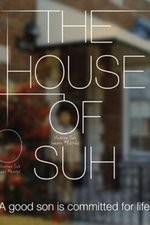 Watch The House of Suh Megashare8