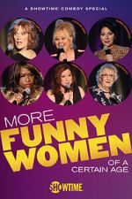 Watch More Funny Women of a Certain Age (TV Special 2020) Megashare8