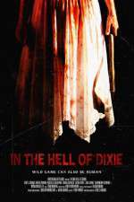 Watch In the Hell of Dixie Megashare8
