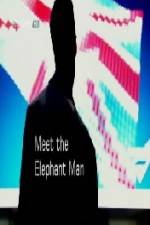 Watch Meet the Elephant Man Megashare8