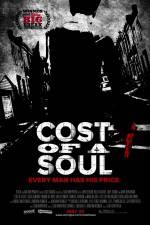Watch Cost of a Soul Megashare8