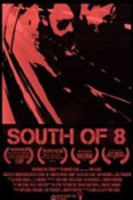 Watch South of 8 Megashare8