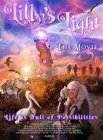 Watch Lilly\'s Light: The Movie Megashare8