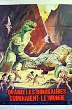 Watch When Dinosaurs Ruled the Earth Megashare8