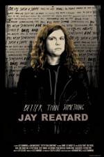 Watch Better Than Something: Jay Reatard Megashare8