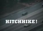 Watch Hitchhike! Megashare8