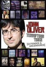 Watch John Oliver: Terrifying Times Megashare8