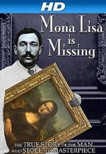 Watch The Missing Piece: Mona Lisa, Her Thief, the True Story Megashare8