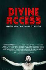 Watch Divine Access Megashare8