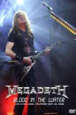 Watch Megadeth Blood in the Water Live in San Diego Megashare8