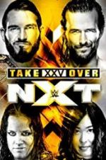 Watch NXT TakeOver: XXV Megashare8