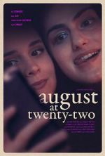 Watch August at Twenty-Two Megashare8