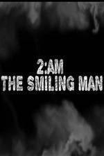 Watch 2AM: The Smiling Man Megashare8