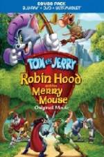 Watch Tom and Jerry Robin Hood and His Merry Mouse Megashare8
