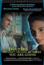 Watch Don't Die Without Telling Me Where You're Going Megashare8