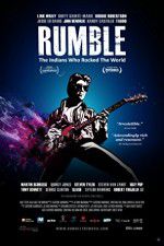 Watch Rumble The Indians Who Rocked The World Megashare8