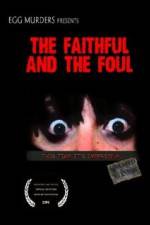 Watch The Faithful and the Foul Megashare8