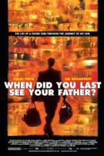 Watch And When Did You Last See Your Father? Megashare8