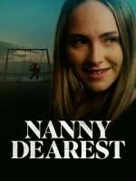 Watch Nanny Dearest Megashare8