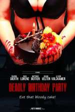 Watch Deadly Birthday Party Megashare8
