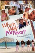 Watch Which Way Por Favor Megashare8