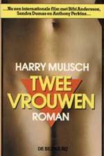 Watch Twee vrouwen Megashare8