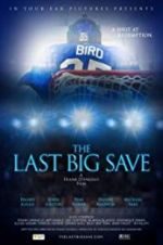 Watch The Last Big Save Megashare8