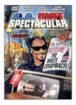 Watch The L.A. Riot Spectacular Megashare8