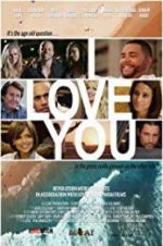 Watch I Love You Megashare8