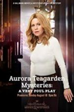 Watch Aurora Teagarden Mysteries: A Very Foul Play Megashare8