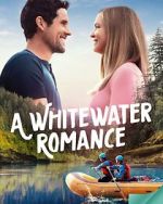 Watch A Whitewater Romance Megashare8