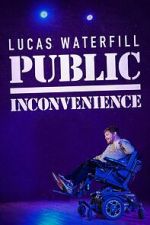 Watch Lucas Waterfill: Public Inconvenience (TV Special 2023) Megashare8