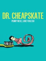 Watch Dr. Cheapskate Megashare8