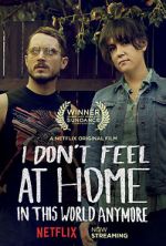 Watch I Don\'t Feel at Home in This World Anymore. Megashare8