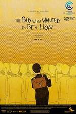 Watch The Boy Who Wanted to Be a Lion Megashare8