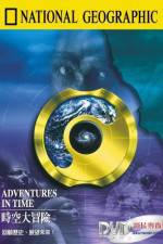 Watch Adventures in Time: The National Geographic Millennium Special Megashare8