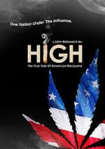 Watch High: The True Tale of American Marijuana Megashare8
