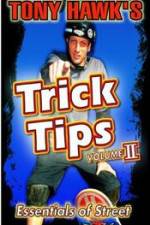 Watch Tony Hawk\'s Trick Tips Vol. 2 - Essentials of Street Megashare8