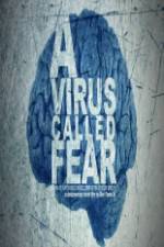 Watch A Virus Called Fear Megashare8