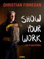 Watch Christian Finnegan: Show Your Work (TV Special 2021) Megashare8