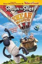 Watch Shaun the Sheep - Shear Madness Megashare8
