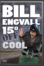 Watch Bill Engvall 15 Degrees Off Cool Megashare8