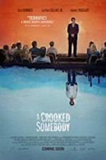 Watch A Crooked Somebody Megashare8