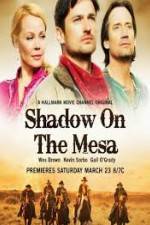 Watch Shadow on the Mesa Megashare8