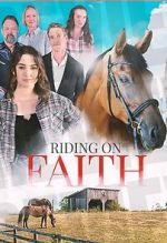 Watch Riding on Faith Megashare8