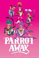 Watch Parrot Away Megashare8