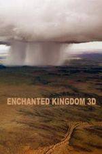 Watch Enchanted Kingdom 3D Megashare8