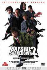 Watch Bayside Shakedown 2 Megashare8