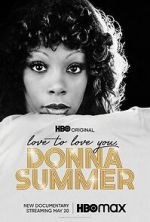 Watch Love to Love You, Donna Summer Megashare8
